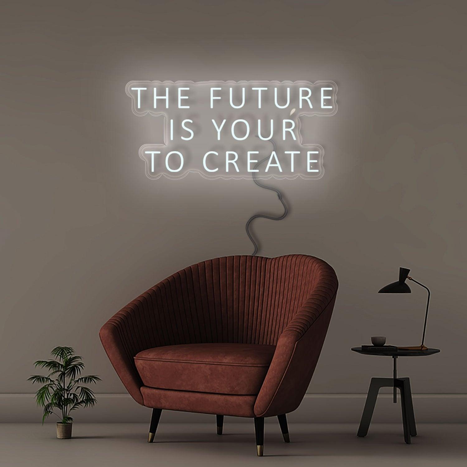 The Future Is Yours To Create - NEONIFIC
