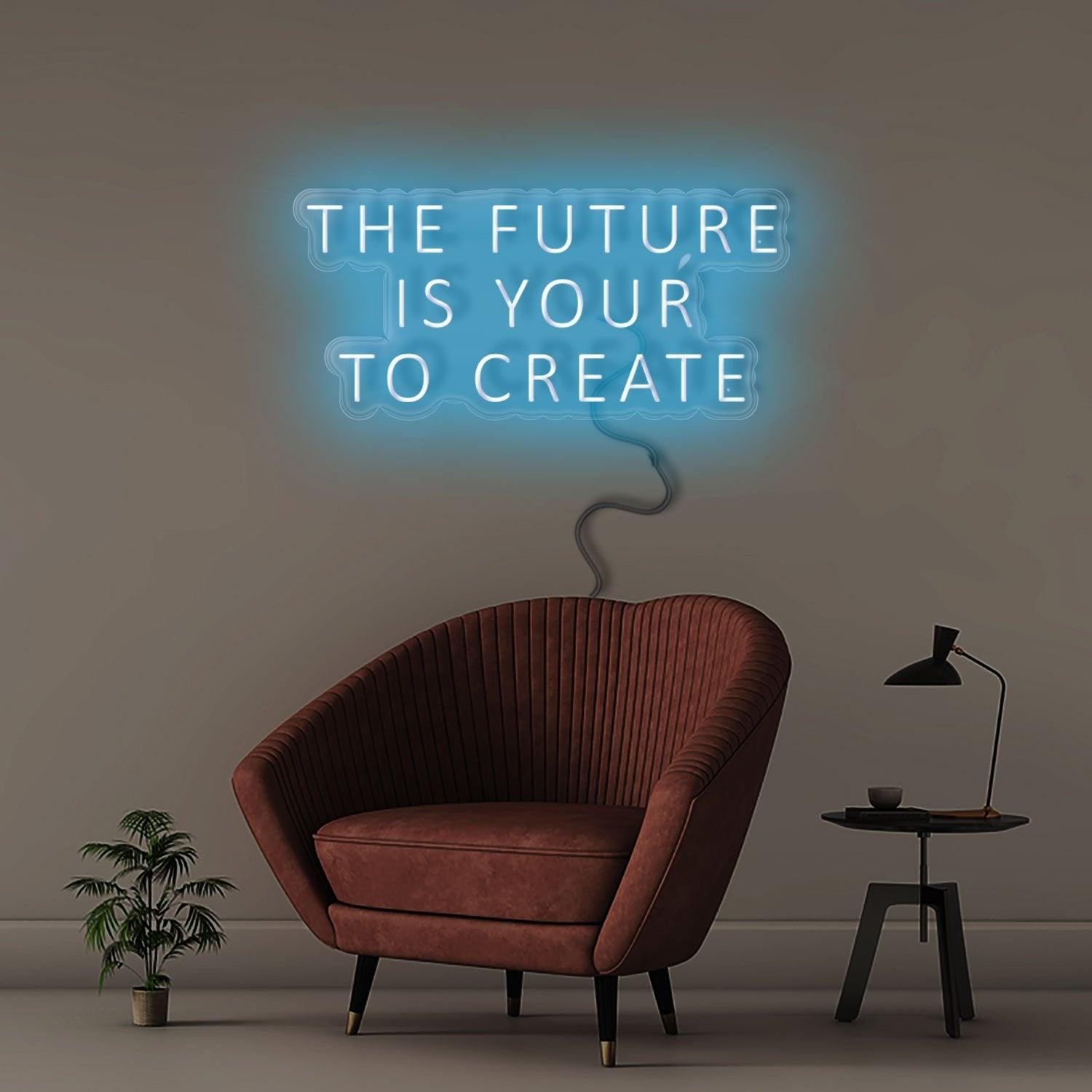 The Future Is Yours To Create - NEONIFIC