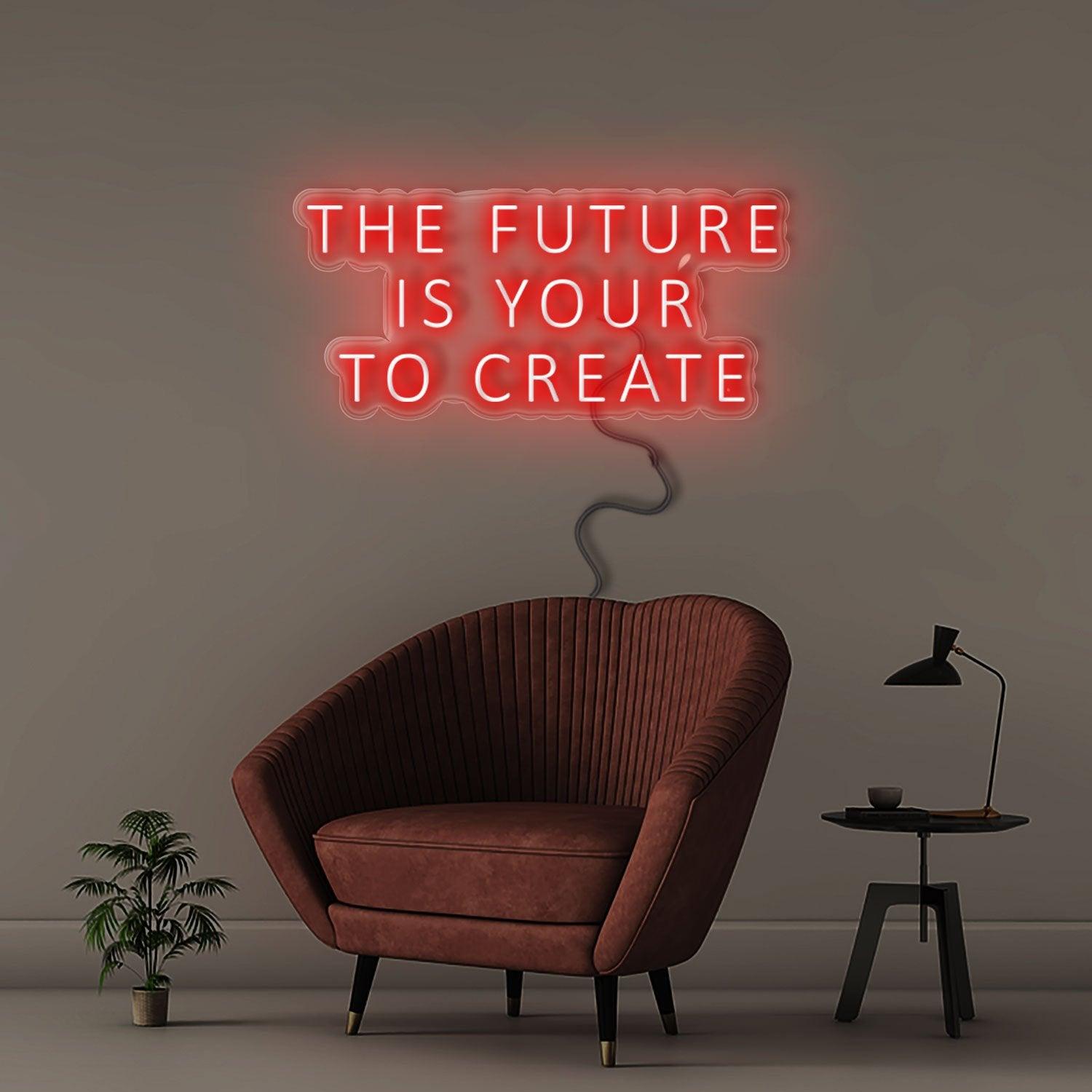 The Future Is Yours To Create - NEONIFIC