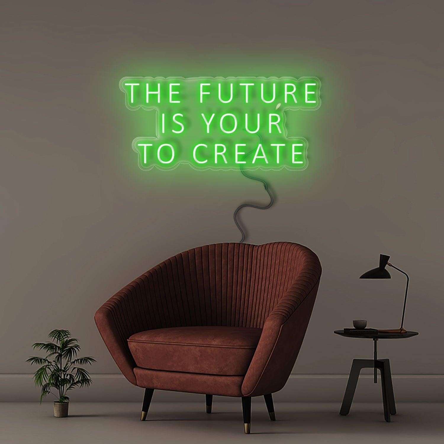 The Future Is Yours To Create - NEONIFIC