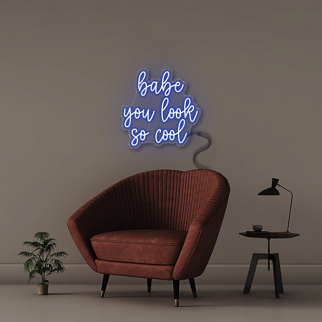 Babe You Look So Cool - Neonific - LED Neon Signs - 24" (61cm) - Blue