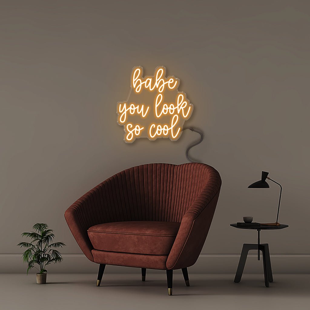 Babe You Look So Cool - Neonific - LED Neon Signs - 24" (61cm) - Orange