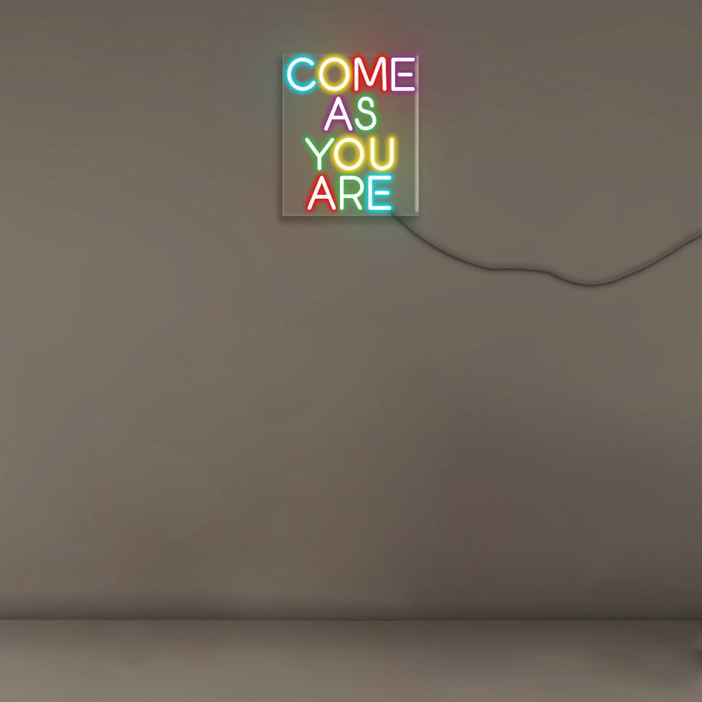 Come as you are - Neonific
