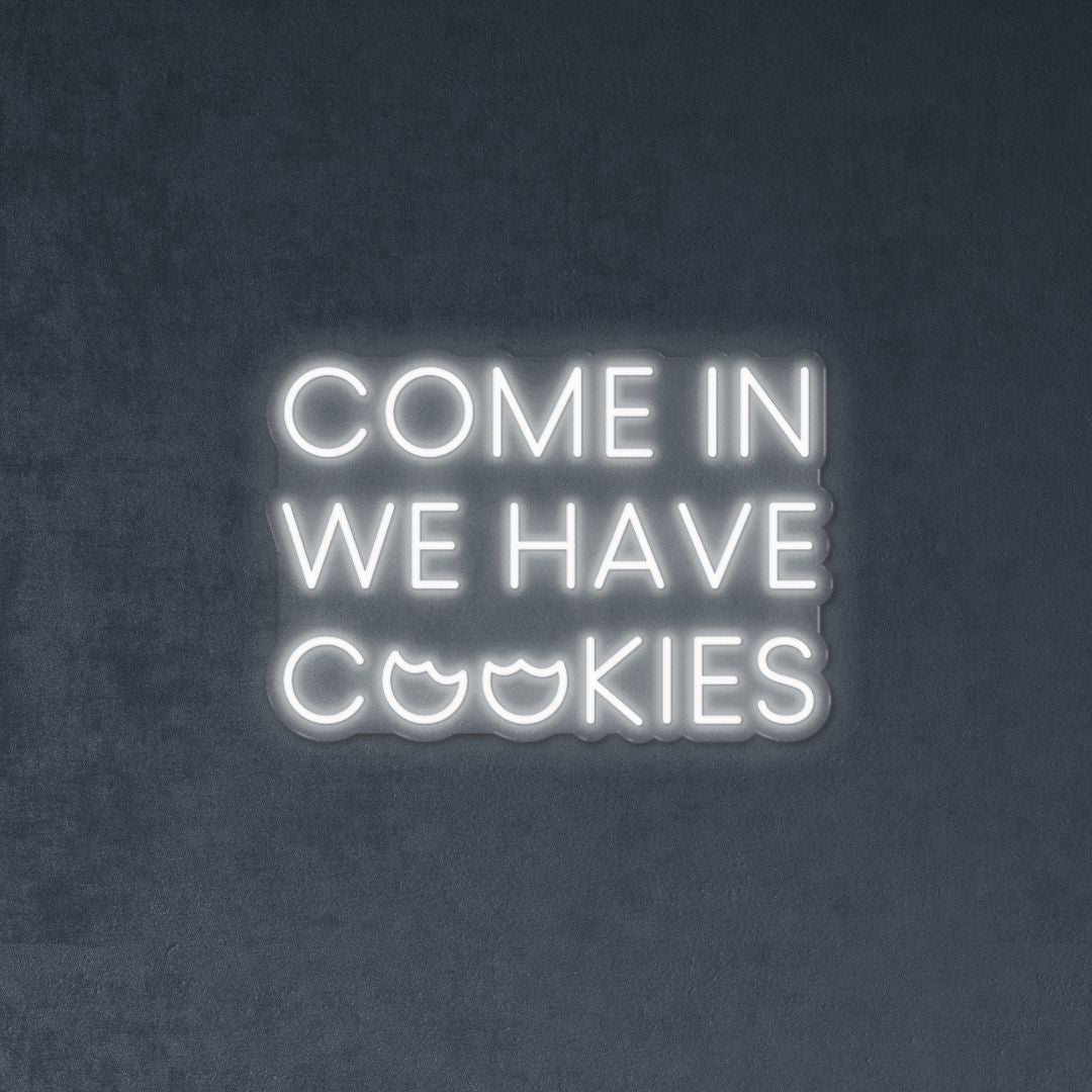 Come In We Have Cookies