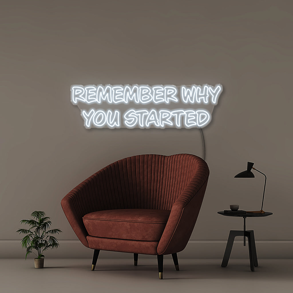 Remember Why You Started - Neonific