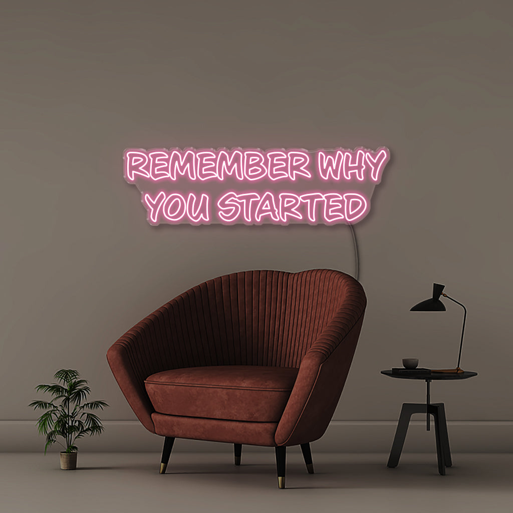 Remember Why You Started - Neonific
