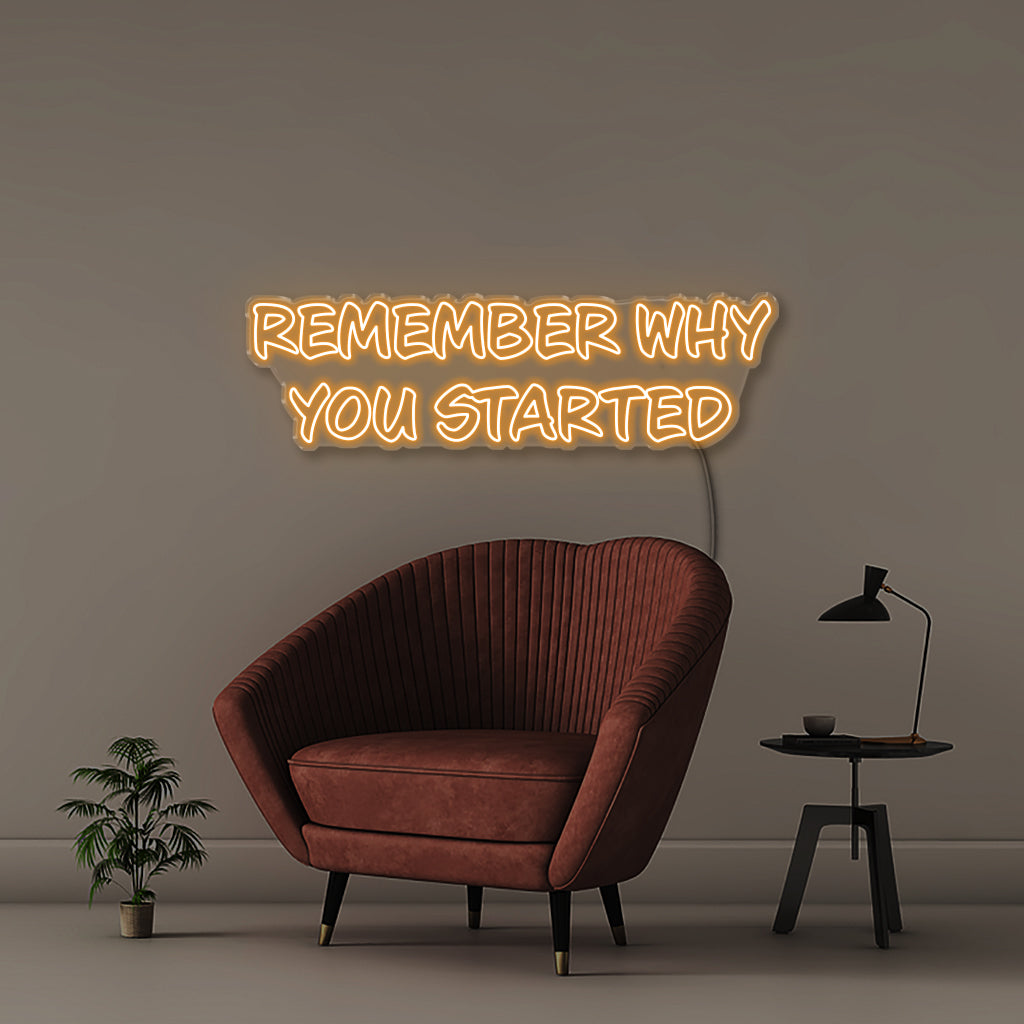 Remember Why You Started - Neonific