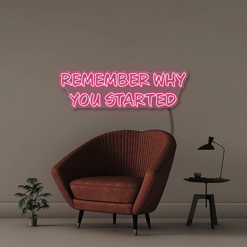 Remember Why You Started - Neonific