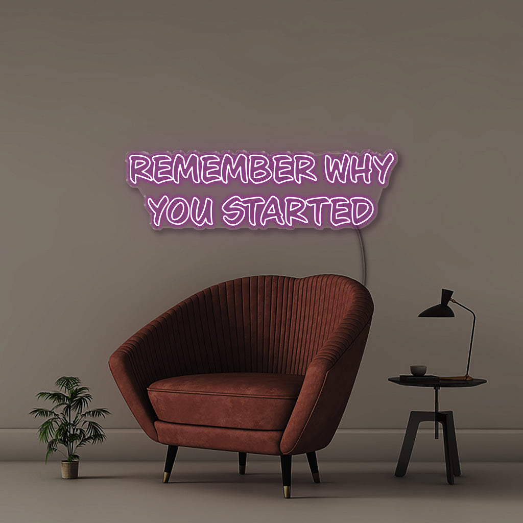 Remember Why You Started - Neonific