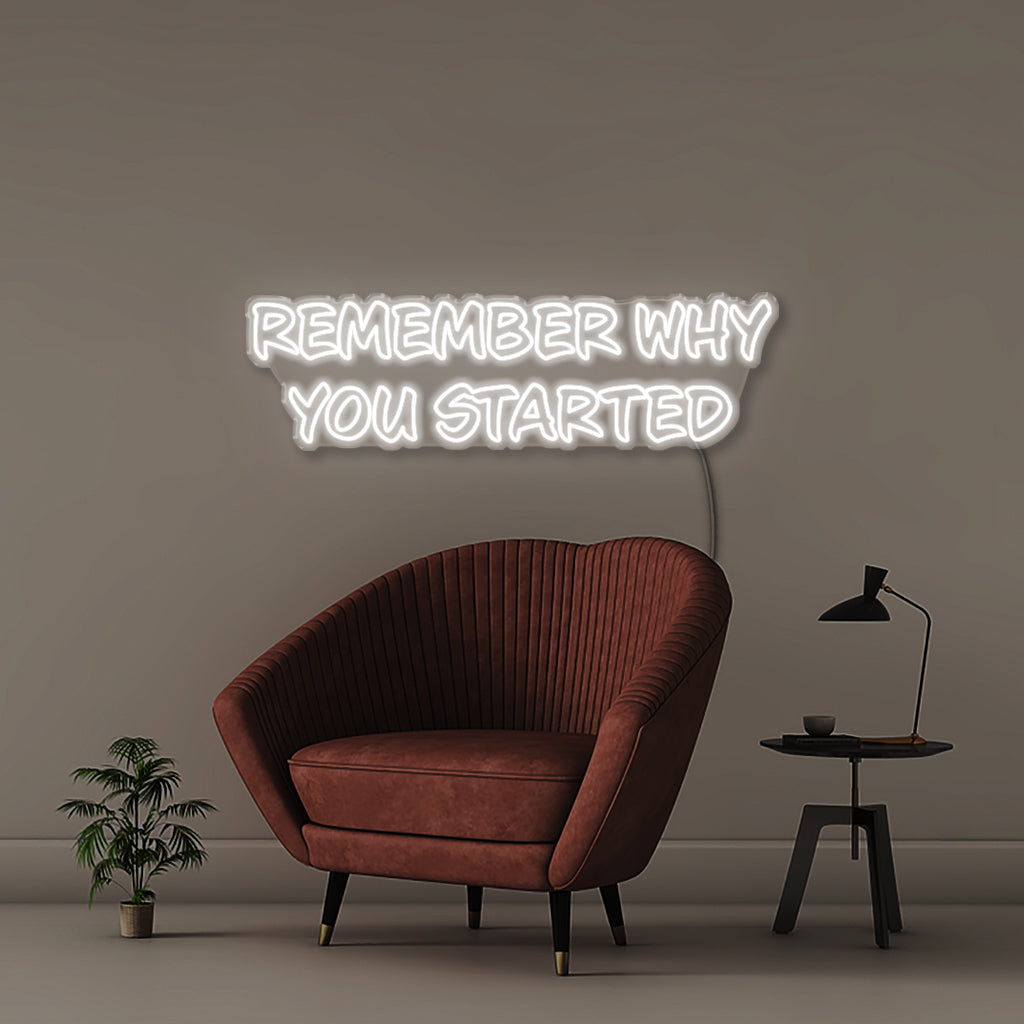 Remember Why You Started - Neonific