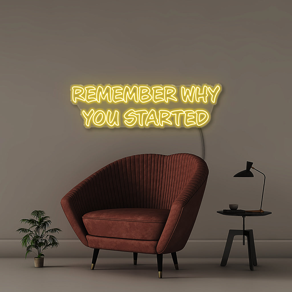 Remember Why You Started - Neonific