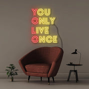 YOU ONLY LIVE ONCE